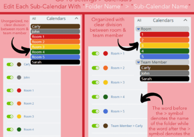 Organize Sub-calendars in folders. to keep the calendar structure clearly organized between different categories of resources